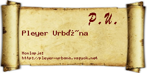 Pleyer Urbána névjegykártya